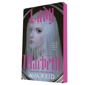 Lady Macbeth -- Ava Reid